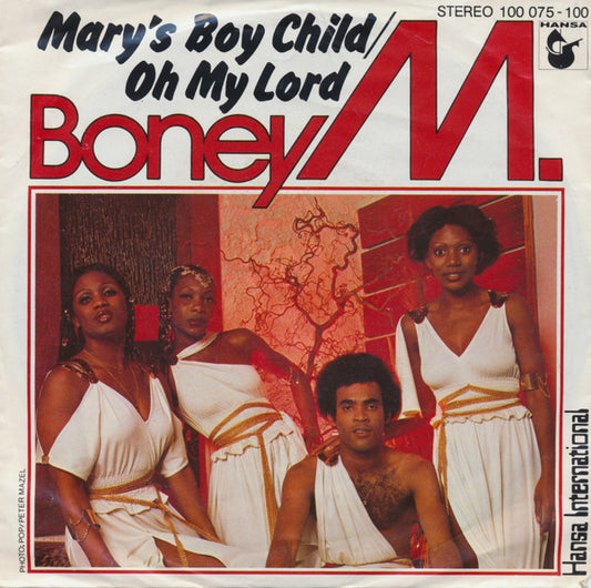 Boney M. : Mary's Boy Child / Oh My Lord (7",45 RPM,Single,Stereo)