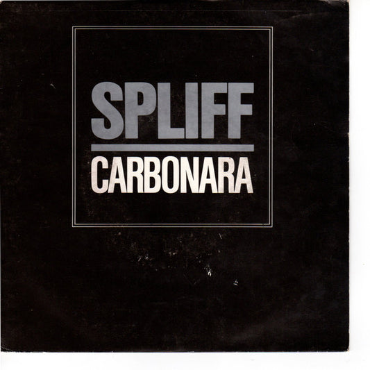 Spliff : Carbonara (7",45 RPM,Single,Stereo)
