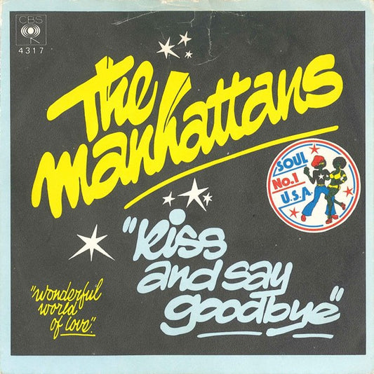 Manhattans : Kiss And Say Goodbye (7",45 RPM,Single)