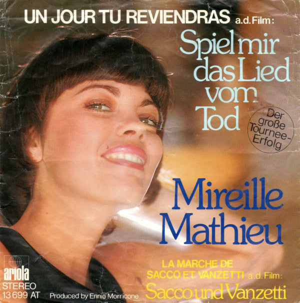 Mireille Mathieu : Un Jour Tu Reviendras / La Marche De Sacco Et Vanzetti (7",Single,45 RPM)