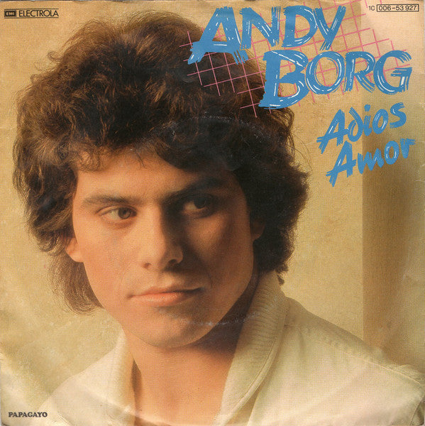 Andy Borg : Adios Amor (7",45 RPM,Single,Stereo)