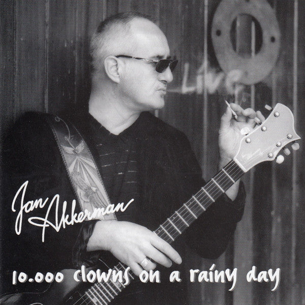 Jan Akkerman : 10.000 Clowns On A Rainy Day (Album)