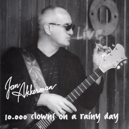 Jan Akkerman : 10.000 Clowns On A Rainy Day (Album)