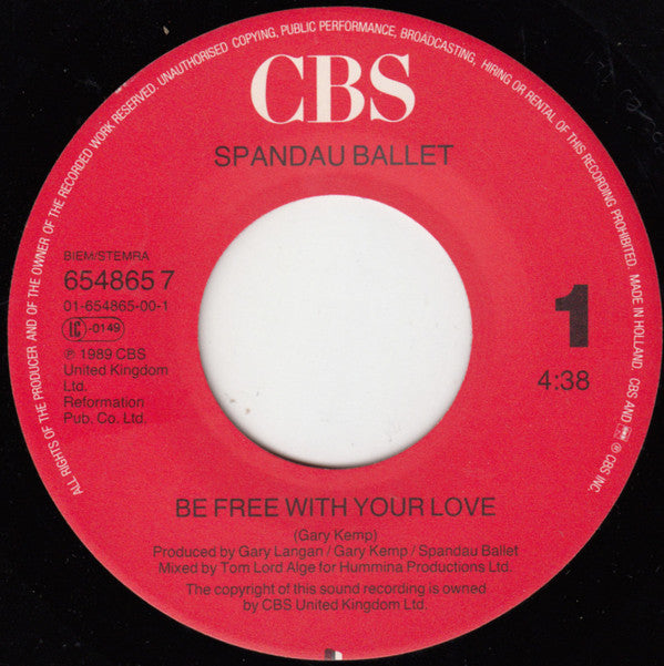 Spandau Ballet : Be Free With Your Love (7",45 RPM,Single,Stereo)