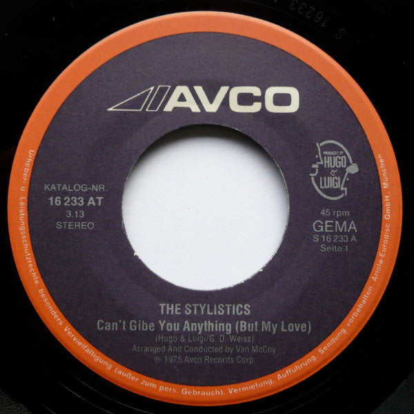 Stylistics, The : Can't Give You Anything (But My Love) (7",45 RPM,Single)