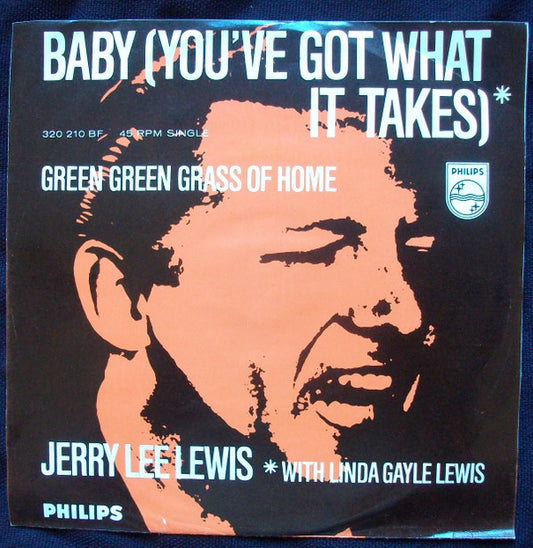 Jerry Lee Lewis & Linda Gail Lewis : Baby (You've Got What It Takes) (7",45 RPM,Single)