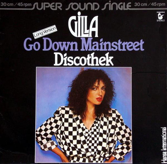 Gilla : Go Down Mainstreet / Discothek (12",Maxi-Single)