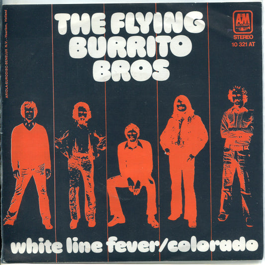 Flying Burrito Bros, The : White Line Fever / Colorado (7",45 RPM,Single)