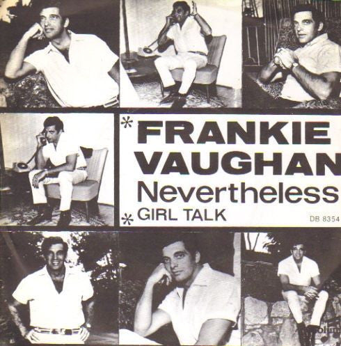 Frankie Vaughan : Nevertheless  (7",45 RPM,Single)