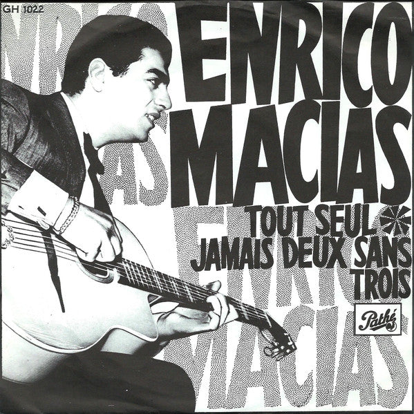 Enrico Macias : Tout Seul (7",45 RPM,Single)