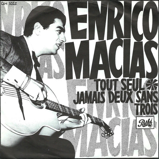 Enrico Macias : Tout Seul (7",45 RPM,Single)