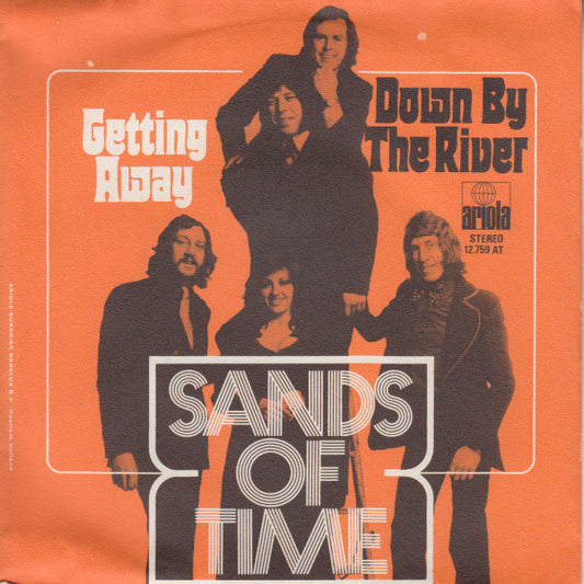 Sands Of Time (2), The : Down By The River / Getting Away (7",45 RPM,Single)