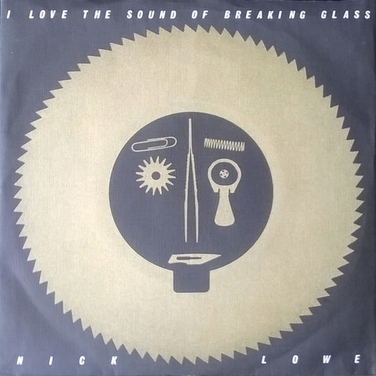 Nick Lowe : I Love The Sound Of Breaking Glass (7",Single)