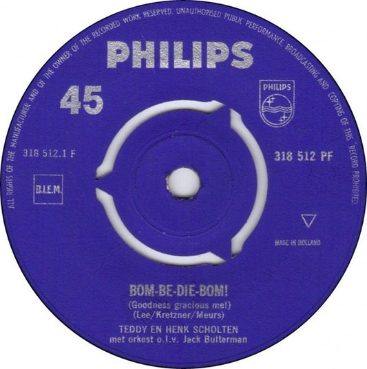 Teddy En Henk Scholten, Teddy Scholten : Bom-Be-Die-Bom! / Maar Oh, Hij Is Getrouwd! (7",45 RPM,Single,Mono)