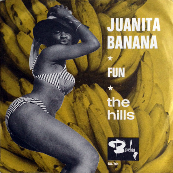 Hills, The : Juanita Banana (7",45 RPM,Single)
