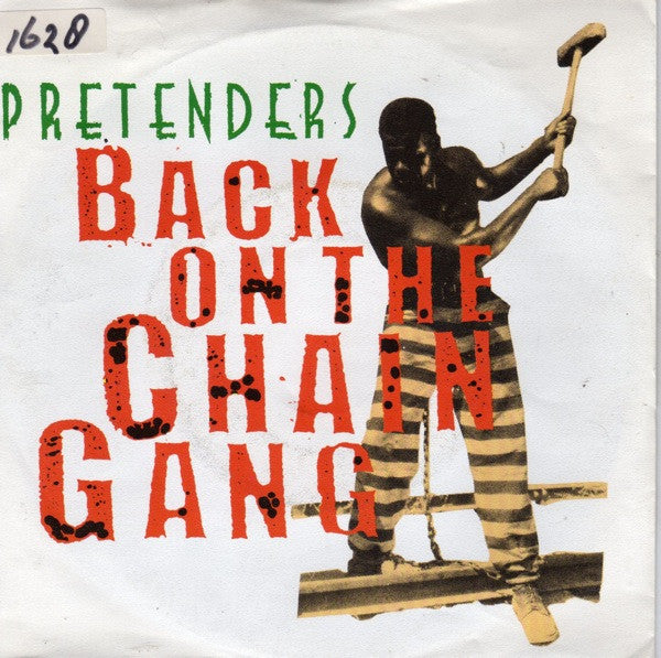 Pretenders, The : Back On The Chain Gang (7",Single)