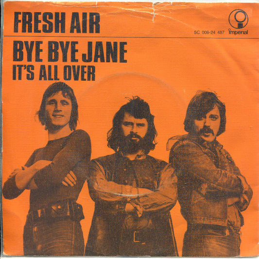 Fresh Air (22) : Bye Bye Jane (7",45 RPM,Single,Stereo)