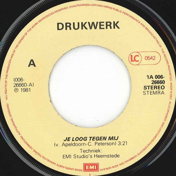 Drukwerk : Je Loog Tegen Mij / 'n Regeling (7",45 RPM,Single)