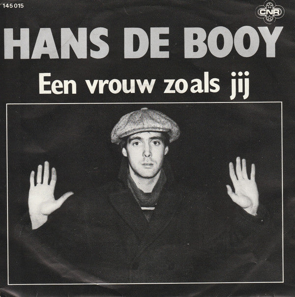 Hans de Booy : Een Vrouw Zoals Jij  (7",45 RPM,Single)