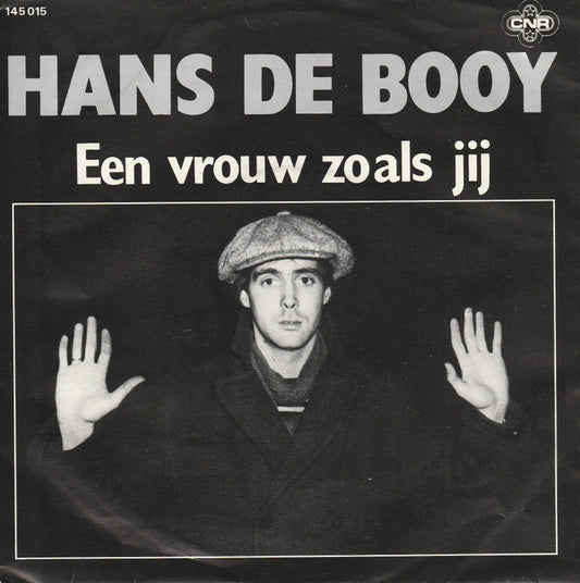 Hans de Booy : Een Vrouw Zoals Jij  (7",45 RPM,Single)