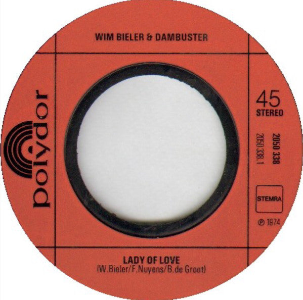 Wim Bieler & Dambuster : Lady Of Love (7",45 RPM,Single,Stereo)