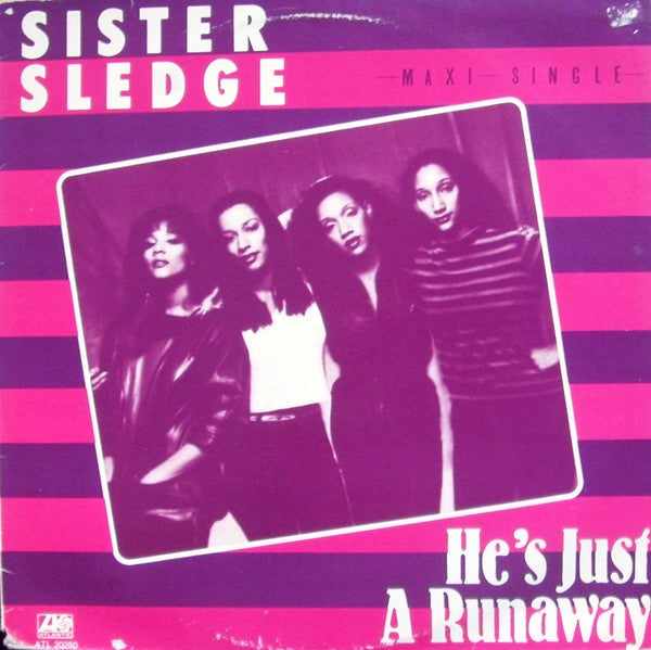 Sister Sledge : He's Just A Runaway (12",45 RPM,Maxi-Single)