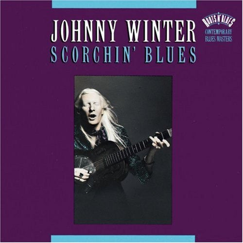 Johnny Winter : Scorchin' Blues (Compilation)