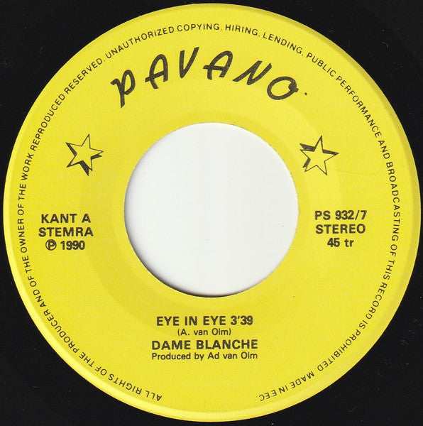 Dame Blanche : Eye In Eye (7",45 RPM,Single,Stereo)