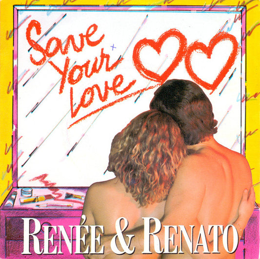 Renée & Renato : Save Your Love (7",45 RPM)
