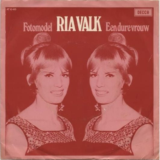 Ria Valk : Fotomodel / Een Dure Vrouw (7",45 RPM,Single,Stereo)