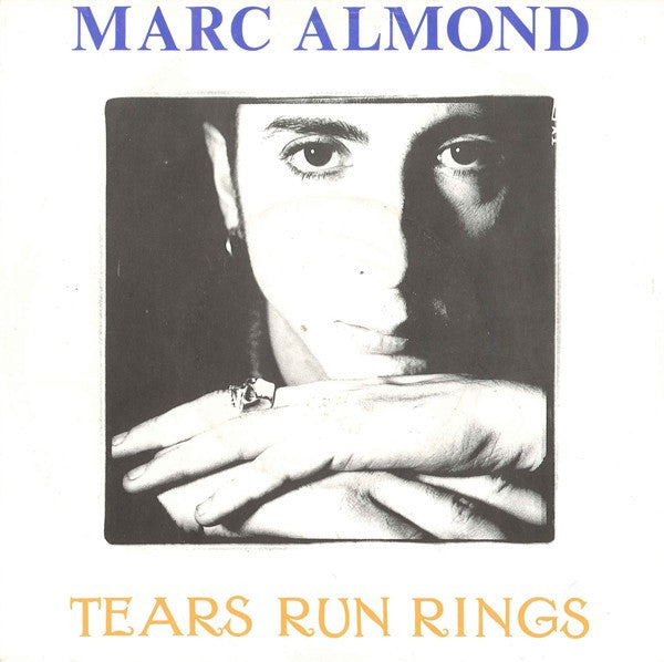 Marc Almond : Tears Run Rings (7",Single,45 RPM)