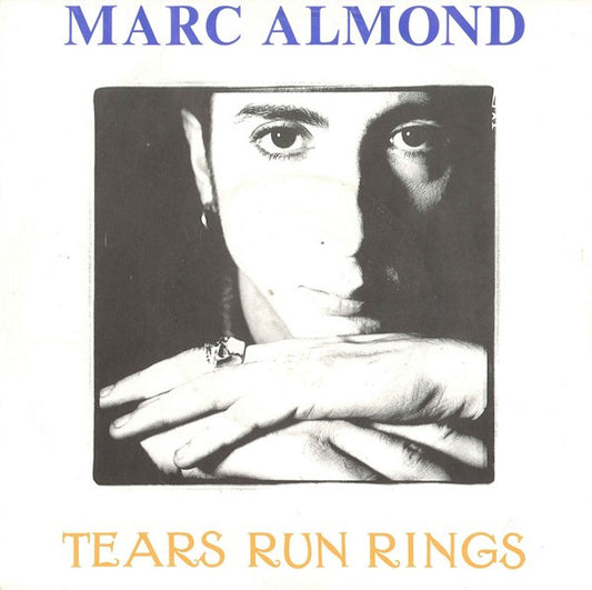 Marc Almond : Tears Run Rings (7",Single,45 RPM)