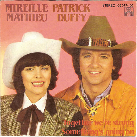 Mireille Mathieu, Patrick Duffy : Together We're Strong / Something's Going On (7",45 RPM,Single,Stereo)