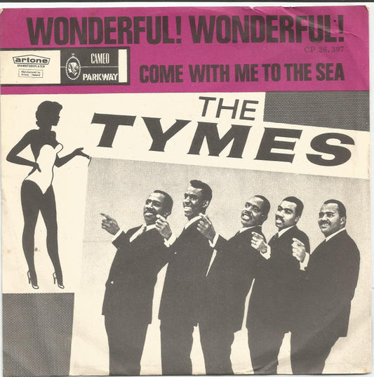 Tymes, The : Wonderful! Wonderful! (7",45 RPM,Single)