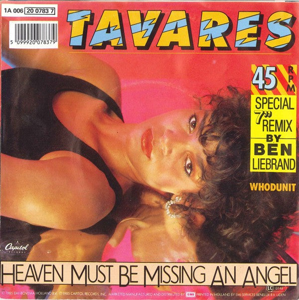 Tavares : Heaven Must Be Missing An Angel (Special 7" Remix By Ben Liebrand) (7",Single,45 RPM)