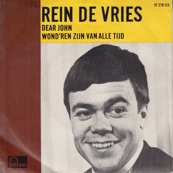 Rein de Vries (2) : Dear John / Wond'ren Zijn Van Alle Tijd (7",45 RPM,Single,Mono)