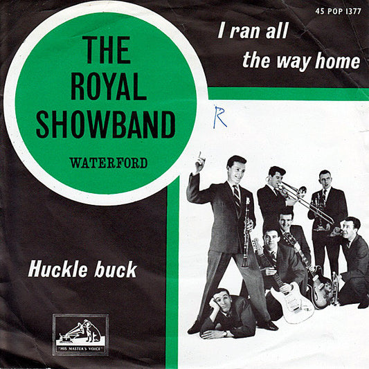 Royal Showband Waterford, The : Huckle Buck / I Ran All The Way Home (7",45 RPM,Single,Mono)