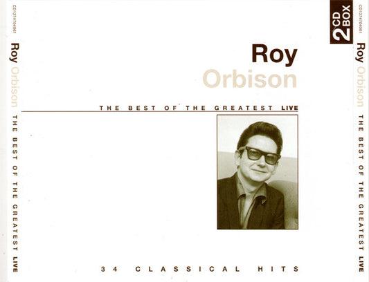 Roy Orbison : The Best Of The Greatest (Live) (Compilation)