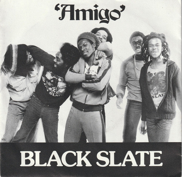Black Slate : Amigo (7",45 RPM,Single)