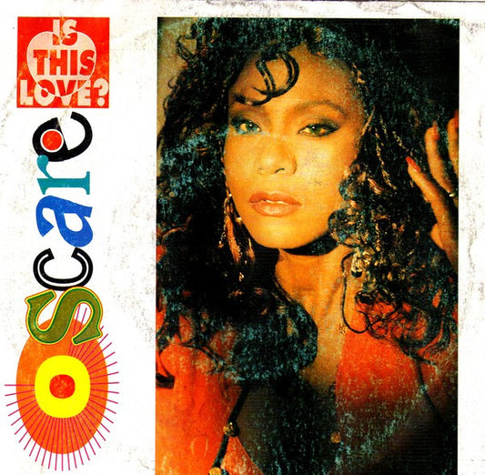 Oscare : Is This Love? (7",45 RPM,Stereo)