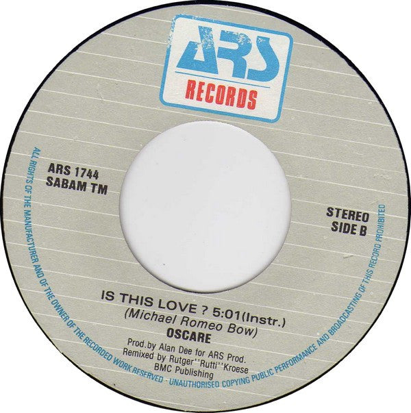 Oscare : Is This Love? (7",45 RPM,Stereo)