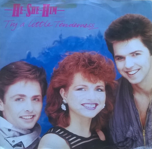 He She Him : Try A Little Tenderness (7",Single)