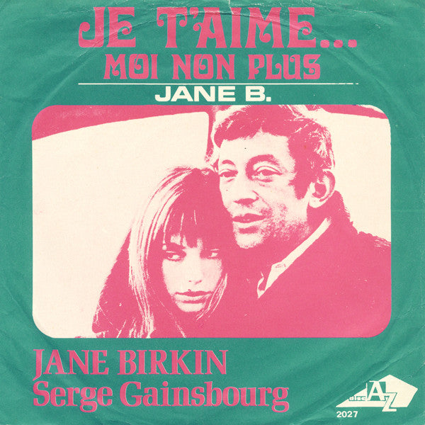 Jane Birkin, Serge Gainsbourg : Je T'aime… Moi Non Plus (7",45 RPM,Single,Reissue)