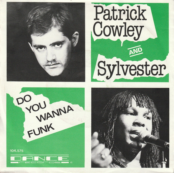 Patrick Cowley And Sylvester : Do You Wanna Funk (7",45 RPM,Single,Stereo)