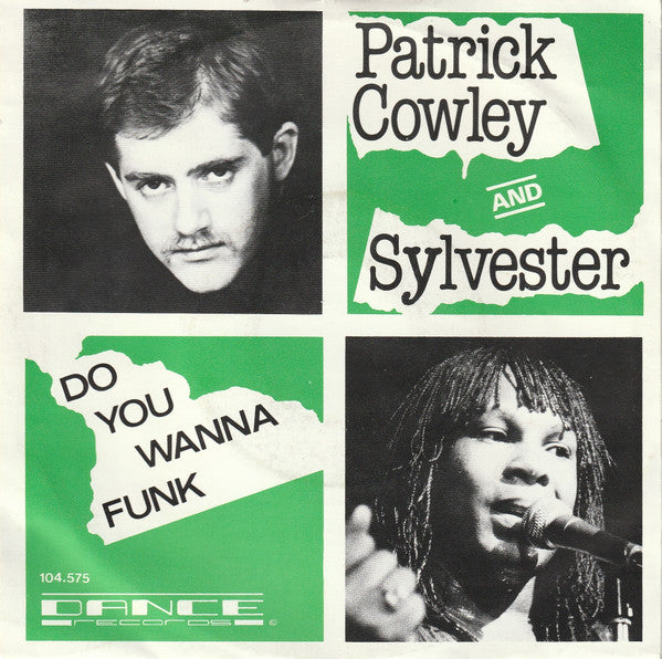 Patrick Cowley And Sylvester : Do You Wanna Funk (7",45 RPM,Single,Stereo)