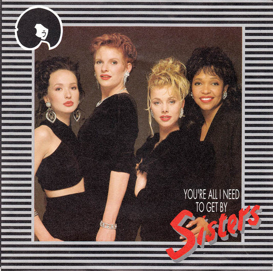 Sisters : You 're All I NeedTo Get By (7",45 RPM,Single)