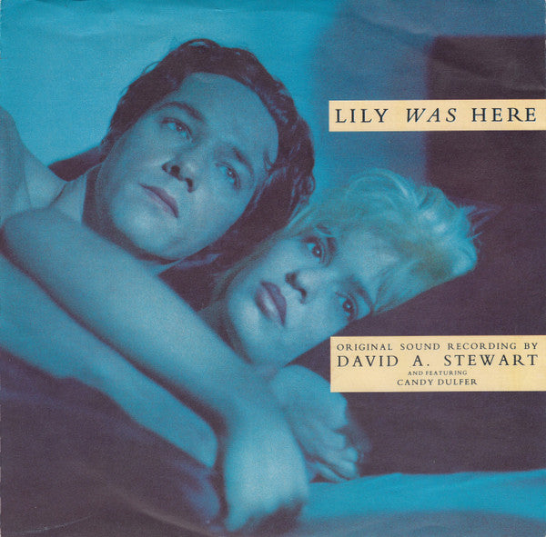 David A. Stewart Featuring Candy Dulfer : Lily Was Here (7",45 RPM,Single,Stereo)