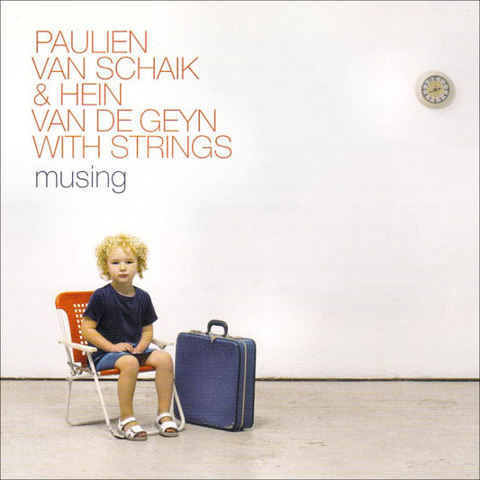 Paulien van Schaik & Hein Van de Geyn With Strings (15) : Musing (Album)