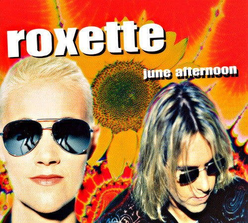 Roxette : June Afternoon (Single)