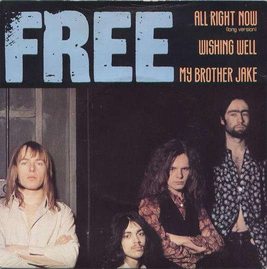 Free : All Right Now (Long Version) / Wishing Well / My Brother Jake (7",45 RPM,EP)